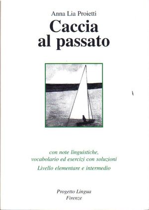 Caccia al passato - Livello elementare e intermedio