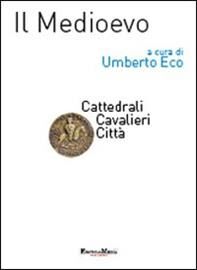 Il medioevo. Cattedrali, cavalieri, città - Vol. 2