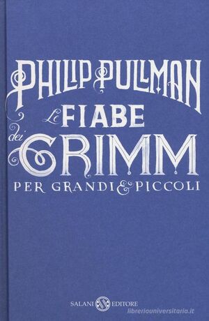 Le fiable dei Grimm per grandi e piccoli