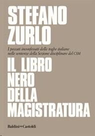 Il libro nero della magistratura:
