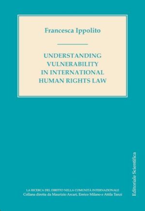 Understanding vulnerability in international human rights law