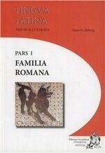 Lingua latina per se illustrata. Familia romana. Con espansione online.