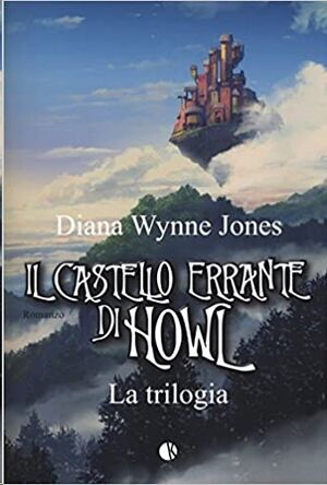 Il castello errante di Howl (La Trilogia)