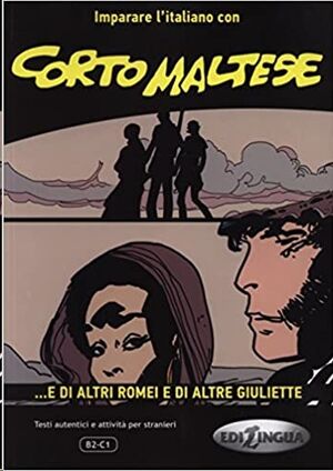 Corto Maltese Giuliette - Imparare l'italiano con i fumetti