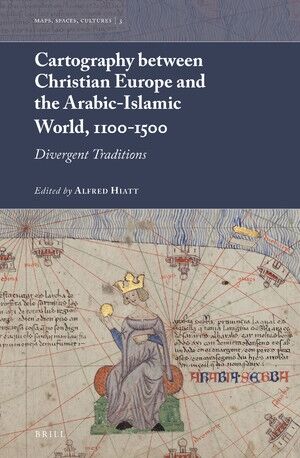 Cartography between Christian Europe and the Arabic-Islamic World, 1100-1500
