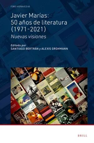 Javier Marías: 50 años de literatura (1971-2021)