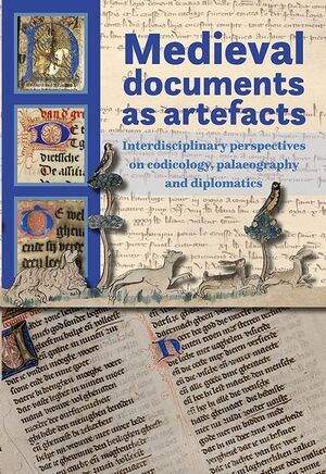 Medieval documents as artefacts