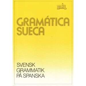 Svensk Grammatik pa Spanska / Gram. Sueca