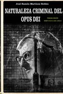 Naturaleza criminal del Opus Dei: