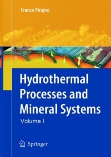 Hydrothermal Processes and Mineral Systems