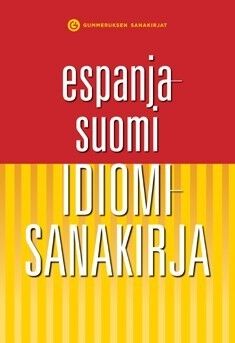 Espanja-Suomi-Idiomisanakirja