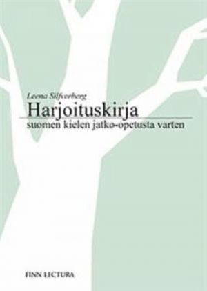 Harjoituskirja suomen kielen jatko-opetusta varten
