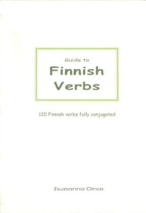 Guide to Finnish verbs:120 fully conjugated englant
