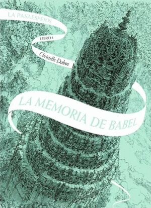 La Memoria de Babel 3: La Pasaespejos