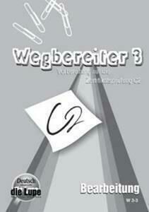 Wegbereiter 3. Bearbeitung