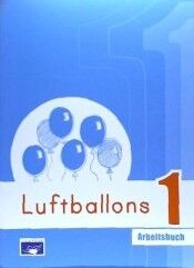 Luftballons 1 Arbeitsbuch (Actividades)