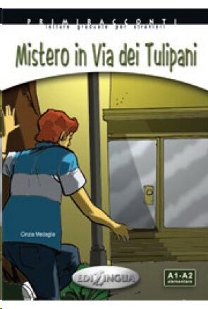 Mistero in Via dei Tulipani (solo libro)