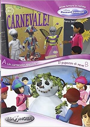 (5) Un carnevale speciale / Il pupazo di neve