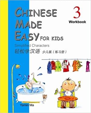 Chinese Made Easy for Kids Workbook 3
