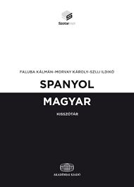 Spanyol Magyar kisszótár (Pequeño dicc. Esp-Hung)