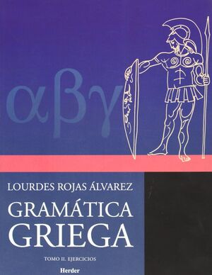 Gramática Griega - Tomo II. Ejercicios