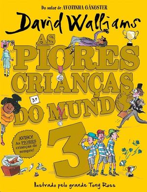 As piores crianças do mundo 3