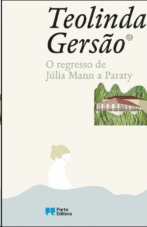 O Regresso de Júlia Mann a Paraty