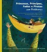 Princesas, Príncipes, Fadas e Piratas com Problemas
