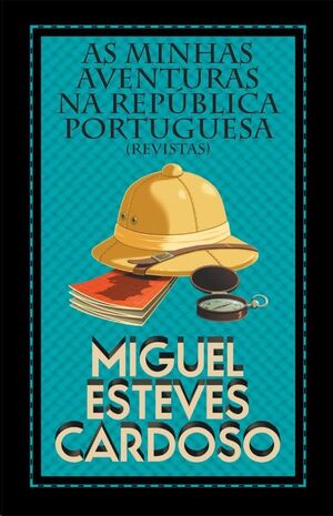 As Minhas Aventuras na República Portuguesa