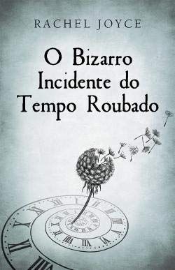 O Bizarro Incidente do Tempo Roubado