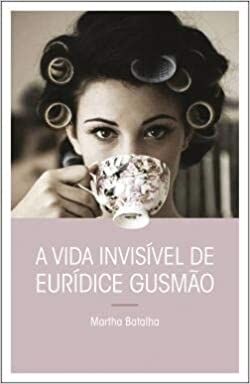 A Vida Invisivel de Euridice Gusmão