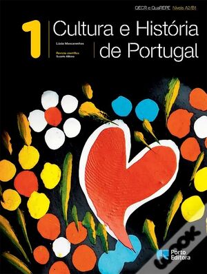 Cultura e História de Portugal - Volume 1 - Níveis A2/B1