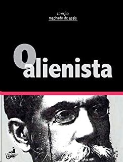 O Alienista