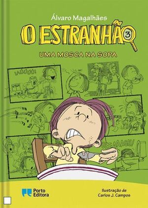 O Estranhão: Uma mosca na sopa (6-10 años)