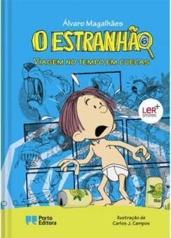 O Estranhão: Viagem no tempo em cuecas