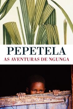 Pepetela - Aventuras de Ngunga