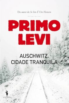 Auschwitz, Cidade Tranquila