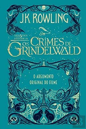Monstros Fantasticos - Os Crimes de Grindewald