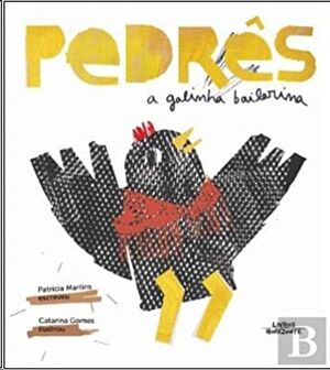 Pedrês - A Galinha Bailarina