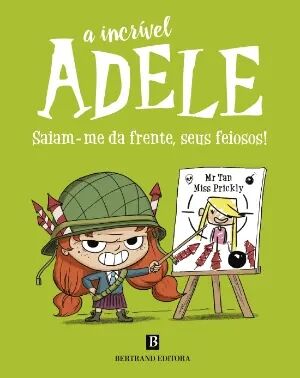 A Incrível Adele nº 5 - Saiam-me da frente, seus feiosos!