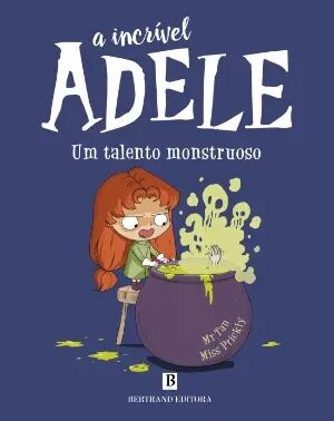 A Incrível Adele - Um Talento Monstruoso