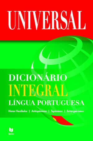 Dicionário Universal de Lingua Portuguesa Integral