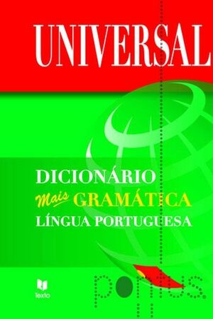 Dic. Universal Mais Gramática Língua Portuguesa 