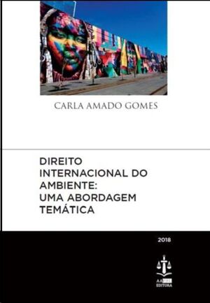 Direito Internacional do Ambiente - Uma Abordagem Temática