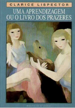 Uma Aprendizagem ou o Livro dos Prazeres