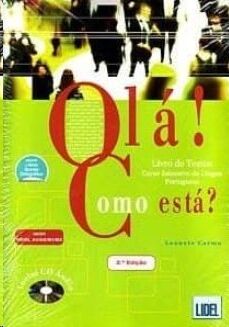 Olá! Como esta? (livro de textos+CD+livro de Act.+caderno de Voc.)