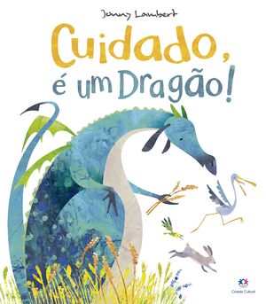 Cuidado, é um Dragão!