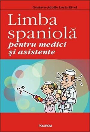 Limba spaniola pentru Medici si Asistente-(para rumanos)