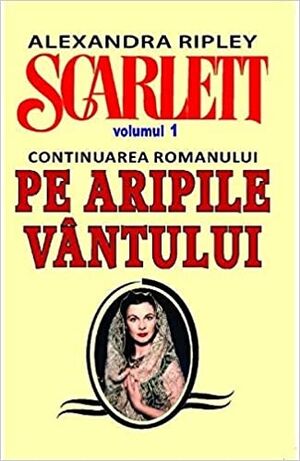 Scarlett. Volumul 1 (continuarea romanului Pe Aripile Vantului)