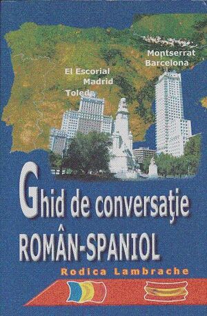 Ghid de conversatie Român-Spaniol